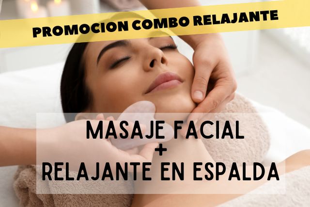 COMBO RELAJANTE Y MASAJE FACIAL