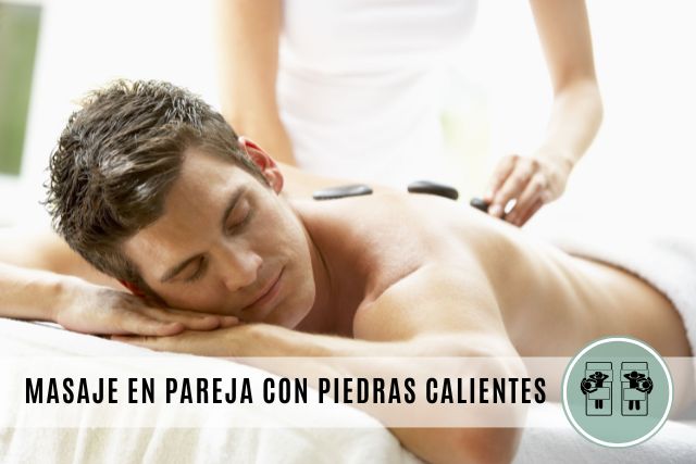 MASAJE EN PAREJA CON PIEDRAS CALIENTES
